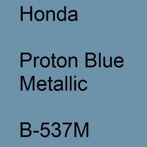 Honda, Proton Blue Metallic, B-537M.